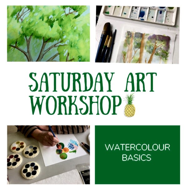 Saturday Art Workshop Watercolour Basics